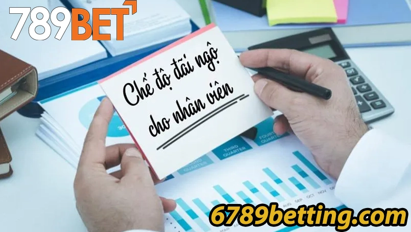 Chính sách đãi ngộ hấp dẫn